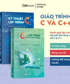 Combo Giáo Trình Kỹ Thuật Lập Trình C Căn Bản Và Nâng Cao + Giáo Trình C++ Và Lập Trình Hướng Đối Tượng (2 quyển)